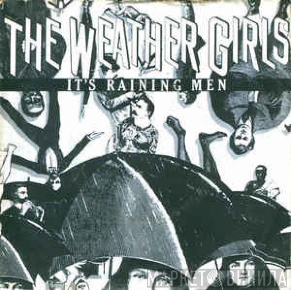  The Weather Girls  - It's Raining Men