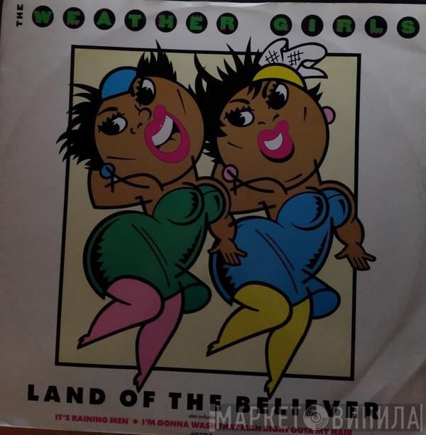  The Weather Girls  - Land Of The Believer