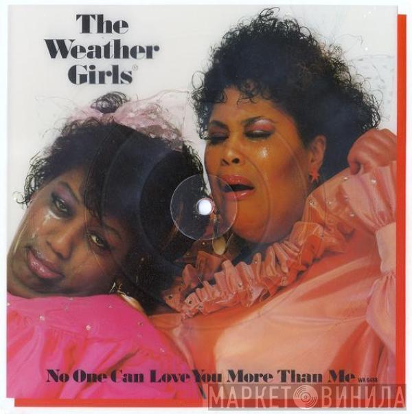 The Weather Girls - No One Can Love You More Than Me