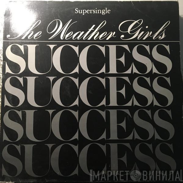  The Weather Girls  - Success