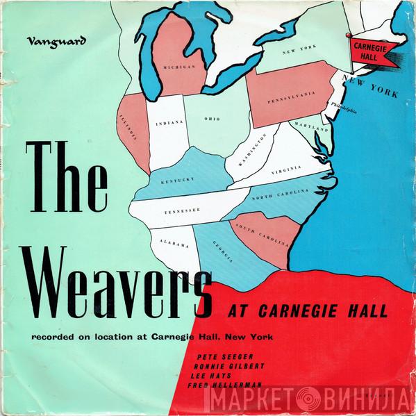 The Weavers - The Weavers At Carnegie Hall