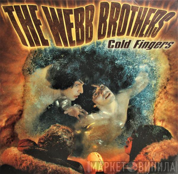 The Webb Brothers - Cold Fingers