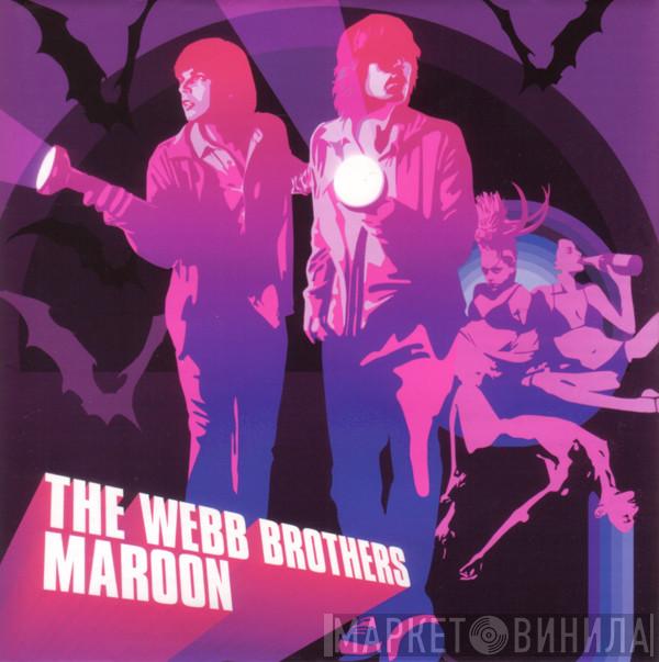 The Webb Brothers - Maroon