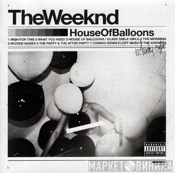  The Weeknd  - House Of Balloons - Trilogy