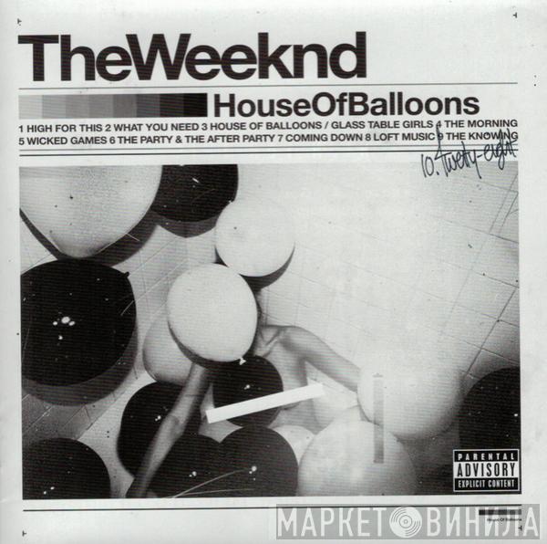 The Weeknd - House Of Balloons