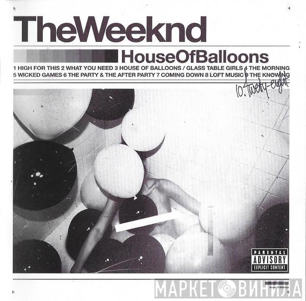  The Weeknd  - House Of Balloons
