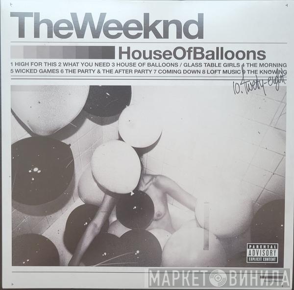  The Weeknd  - House Of Balloons