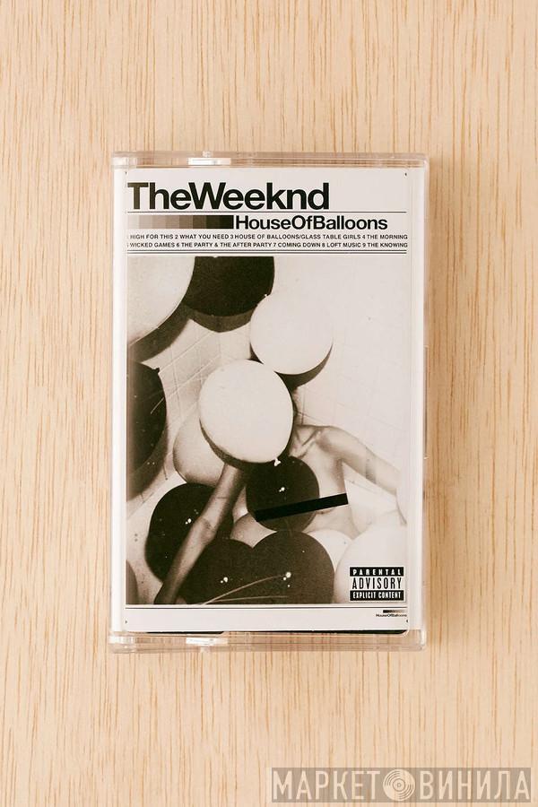  The Weeknd  - House Of Balloons