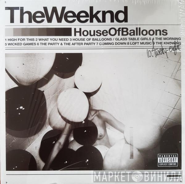 The Weeknd - House Of Balloons