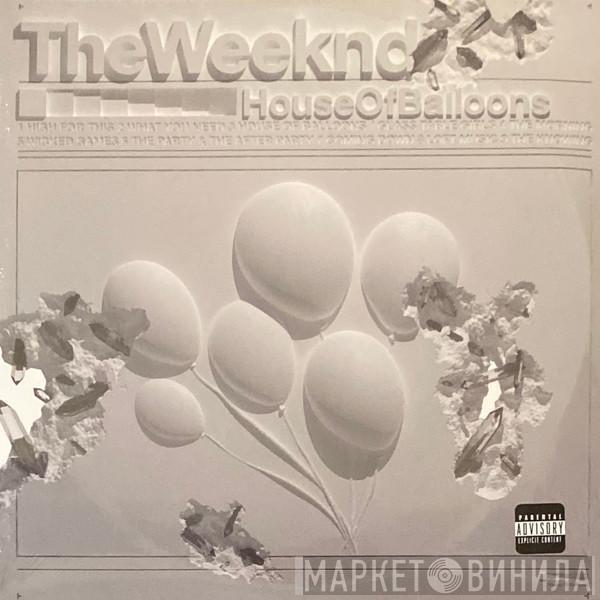  The Weeknd  - House Of Balloons