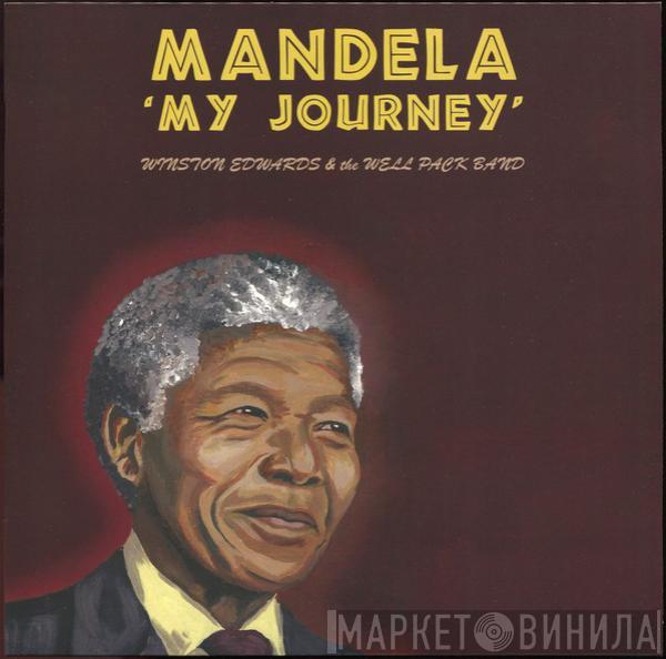 The Well Pack Band, Winston Edwards - Mandela - 'My Journey'