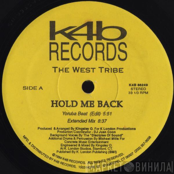The West Tribe - Hold Me Back