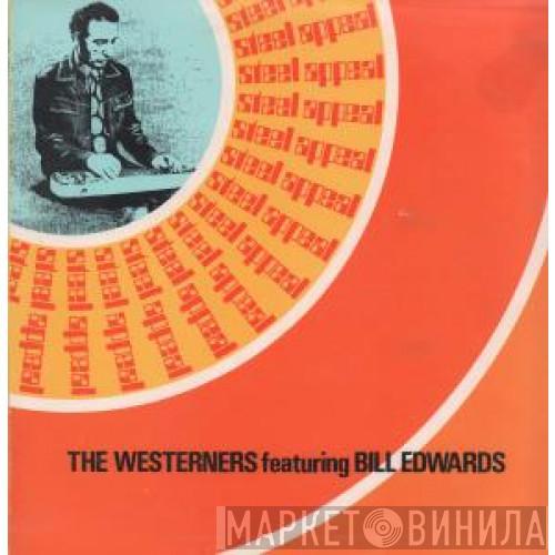 The Westerners , Bill Edwards  - Steel Appeal