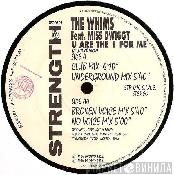 The Whims, Miss Dwiggy - U Are The 1 For Me