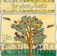  The Whisky Priests  - Life's Tapestry