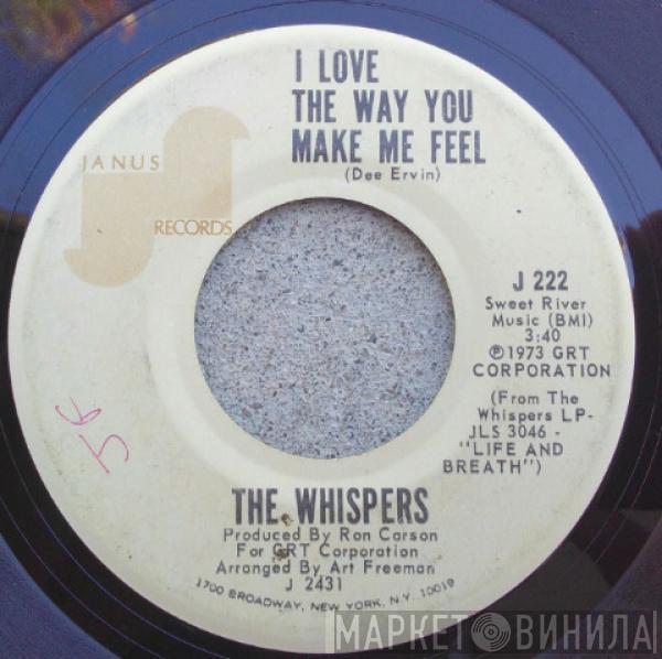  The Whispers  - I Love The Way You Make Me Feel / Feel Like Comin' Home