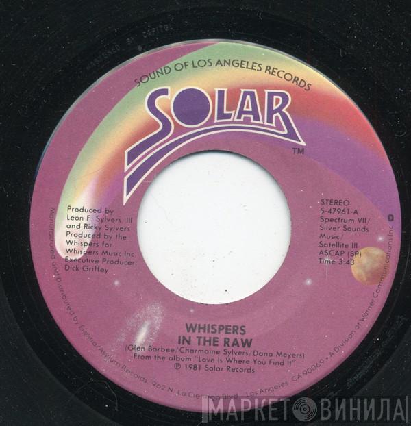  The Whispers  - In The Raw / Small Talkin'