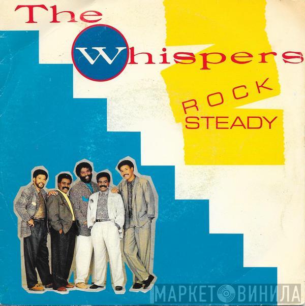  The Whispers  - Rock Steady / Are You Going My Way