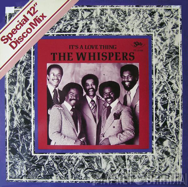  The Whispers  - It's A Love Thing