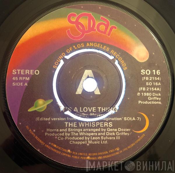 The Whispers - It's A Love Thing