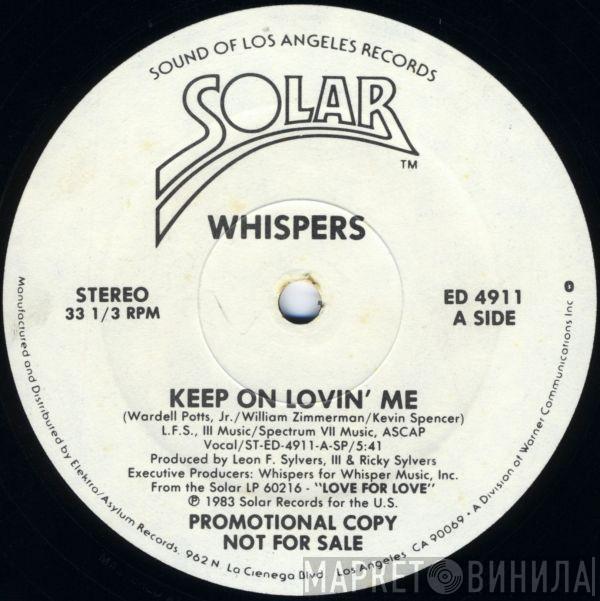  The Whispers  - Keep On Lovin' Me