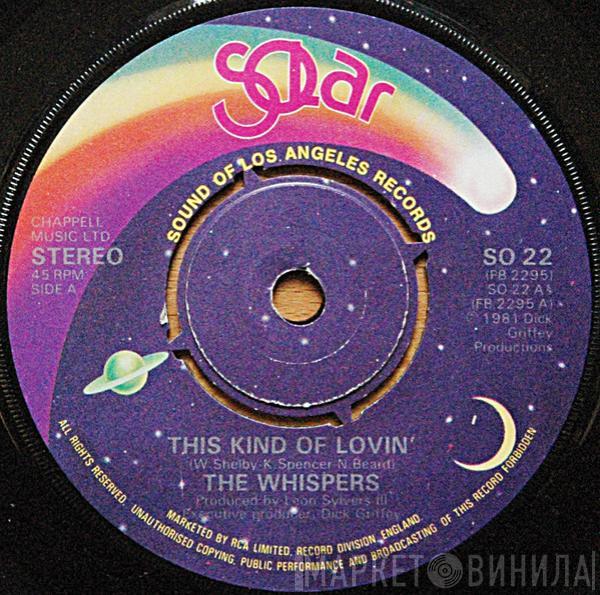 The Whispers - This Kind Of Lovin'