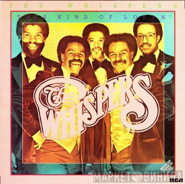  The Whispers  - This Kind Of Lovin'