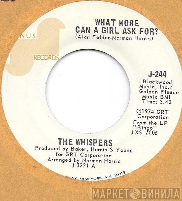  The Whispers  - What More Can A Girl Ask For?