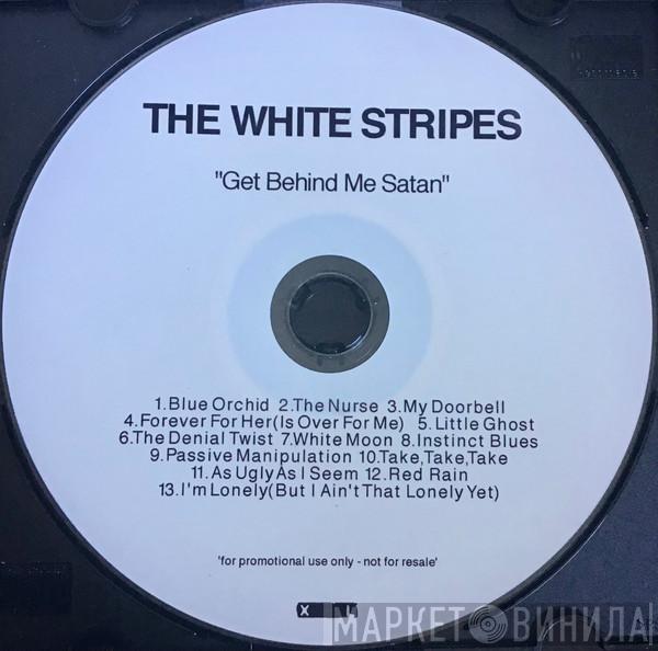  The White Stripes  - Get Behind Me Satan
