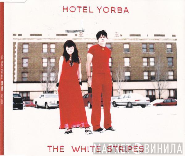 The White Stripes - Hotel Yorba