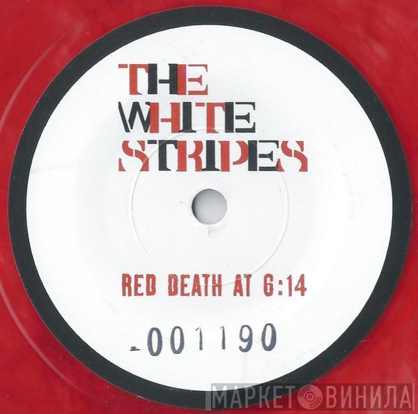 The White Stripes - Red Death At 6:14
