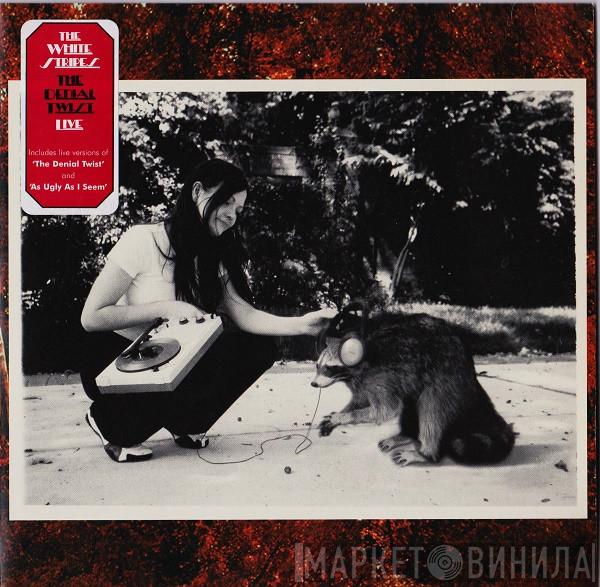 The White Stripes - The Denial Twist (Live)