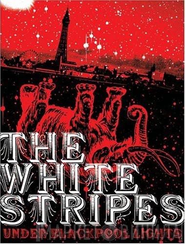  The White Stripes  - Under Blackpool Lights
