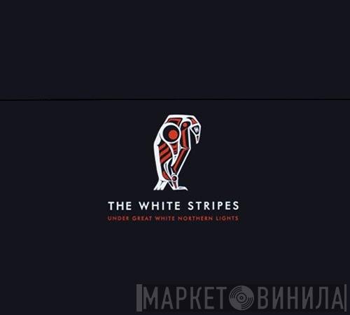  The White Stripes  - Under Great White Northern Lights