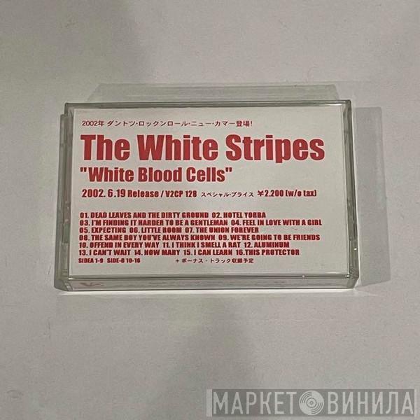  The White Stripes  - White Blood Cells