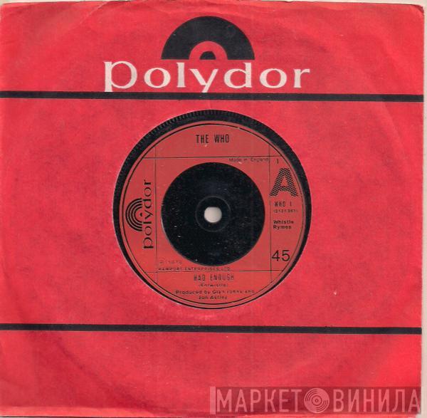  The Who  - Had Enough / Who Are You