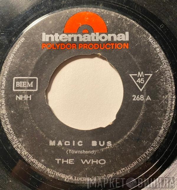  The Who  - Magic Bus / Bucket ''T''