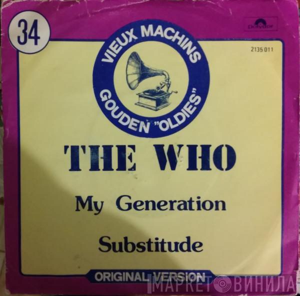  The Who  - My Generation / Substitute