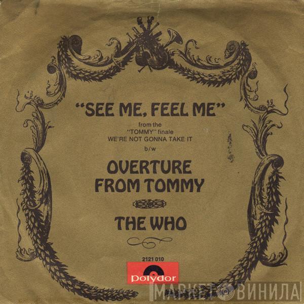  The Who  - See Me, Feel Me / Overture From Tommy