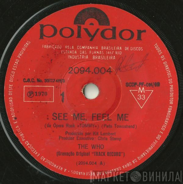  The Who  - See Me, Feel Me / Overture To Tommy