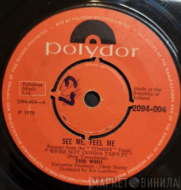  The Who  - See Me, Feel Me / Overture To Tommy