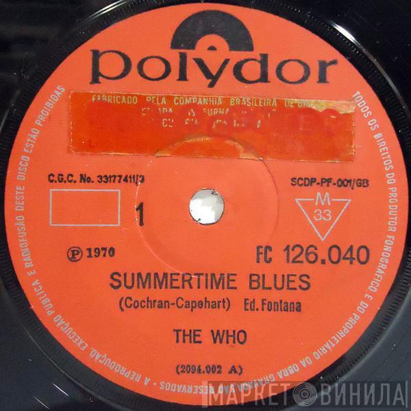 The Who  - Summertime Blues / Heaven And Hell