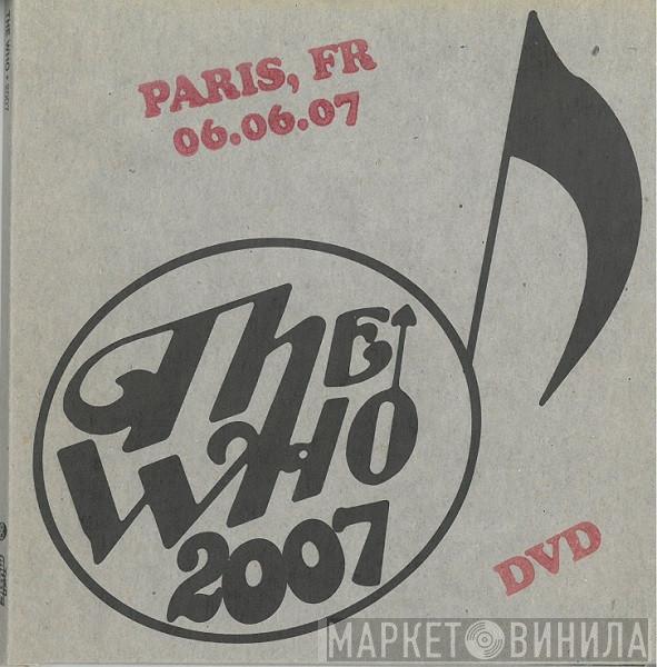  The Who  - 2007 - Paris, France 06.06.07