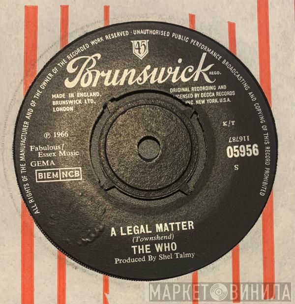  The Who  - A Legal Matter