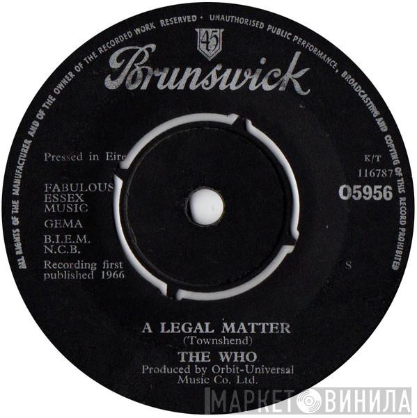  The Who  - A Legal Matter