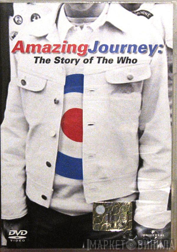  The Who  - Amazing Journey: The Story Of The Who