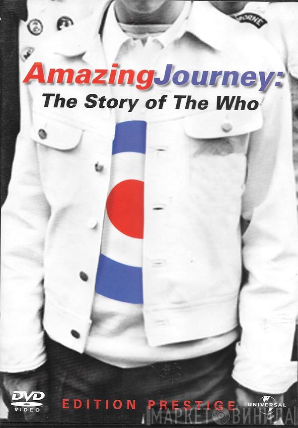  The Who  - Amazing Journey: The Story Of The Who
