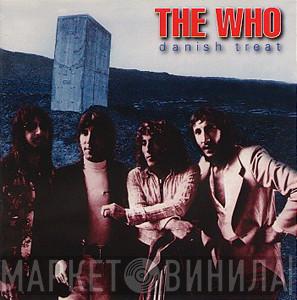  The Who  - Danish Treat