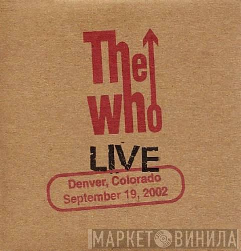  The Who  - Denver, Colorado, September 19, 2002