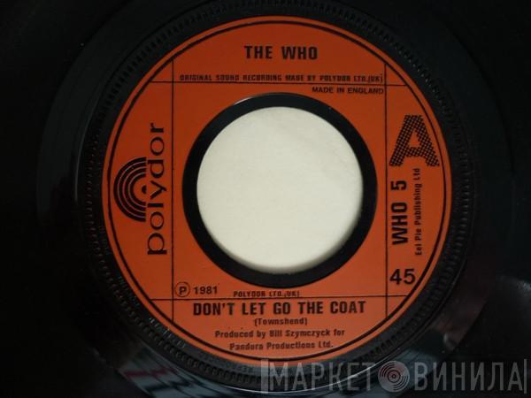 The Who - Don't Let Go The Coat